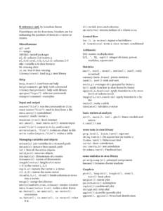 R reference card, by Jonathan Baron Parentheses are for functions, brackets are for indicating the position of items in a vector or matrix. Miscellaneous q(): quit