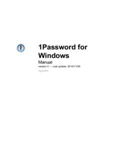1Password for Windows Manual version 4 — Last update: [removed]AgileBits