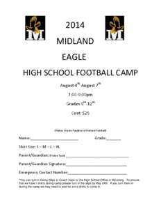 2014 MIDLAND EAGLE HIGH SCHOOL FOOTBALL CAMP August 4th-August 7th 7:00-9:00pm