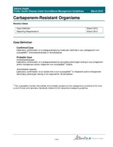 Alberta Health Public Health Disease Under Surveillance Management Guidelines March[removed]Carbapenem-Resistant Organisms