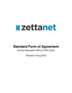 Standard Form of Agreement Service Description (MPLS VPN Cloud) Revised 15-Aug-2012 1