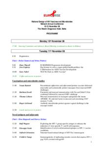 Rational Design of HIV Vaccines and Microbicides Network Annual ConferenceNovember 08 The Westin Dragonara Hotel, Malta PROGRAMME