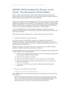 Office of the Saskatchewan Information and Privacy Commissioner  ISO/IECStandard for Privacy on the Cloud – The Meaning for Public Bodies March 4, Chantal Bernier, LL.B., LL.M, Counsel, Dentons Canada LLP