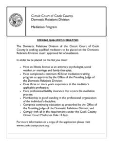 Circuit Court of Cook County Domestic Relations Division Mediation Program SEEKING QUALIFIED MEDIATORS