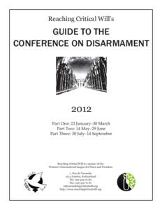 Reaching Critical Will’s  GUIDE TO THE CONFERENCE ON DISARMAMENT  2012
