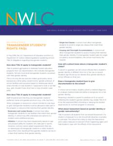 NATIONAL WOMEN’S LAW CENTER | FACT SHEET | Juneeducation & title ix Transgender Students’ rights: FAQs