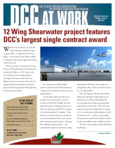 www.dcc-cdc.gc.ca volume 6, issue 2 June[removed]Wing Shearwater project features DCC’s largest single contract award