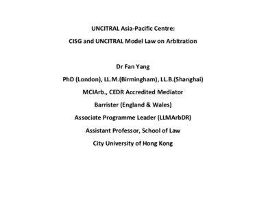 UNCITRAL Asia-Pacific Centre: CISG and UNCITRAL Model Law on Arbitration