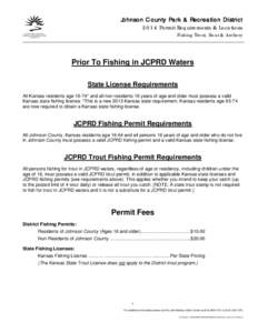 Johnson County Park & Recreation District 2014 Permit Requirements & Locations Fishing Trout, Boat & Archery Prior To Fishing in JCPRD Waters State License Requirements