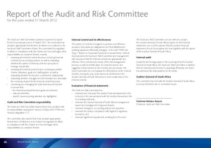 Report of the Audit and Risk Committee for the year ended 31 March 2012 The Audit and Risk Committee is pleased to present its report for the financial year ended 31 MarchThe committee has adopted appropriate form