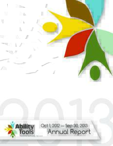 Ability Tools Oct 1, 2012 ― Sep 30, 2013  Assistive Technology Network