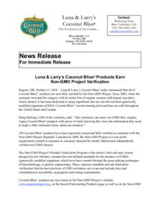 Luna & Larry’s Coconut Bliss® The Evolution of Ice Cream… Contact: Marketing Team
