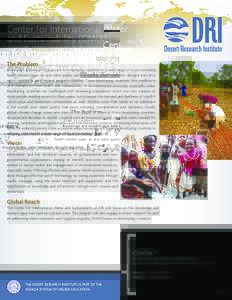 Center for International Water and Sustainability (CIWAS) The Problem Knowledge and research gaps exist in developing countries in a wide range of topics including health related issues, air and water quality and monitor