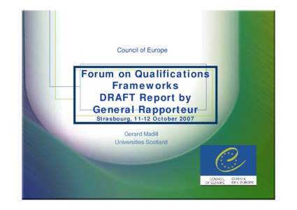 Council of Europe  Forum on Qualifications Frameworks DRAFT Report by General Rapporteur