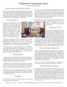 Tridentine Community News November 23, 2008 Reverences During the Holy Sacrifice of the Mass Now that the 2002 edition of the General Instruction of the Roman Missal has eliminated all genuflections during the Ordinary F