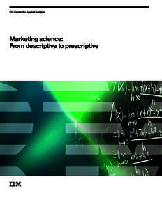Marketing science: From descriptive to prescriptive 2  Marketing science: From descriptive to prescriptive