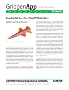 Computing High-Speed Flows Using IMPNS and Gridgen Article by Scott Shaw and Bernd Wagner, School of Engineering, Cranfield University, United Kingdom the world’s first manned hypersonic research aircraft setting a ser