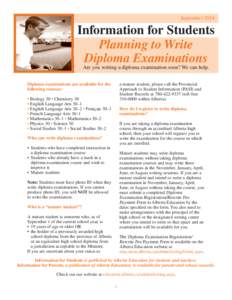 SeptemberInformation for Students Planning to Write Diploma Examinations Are you writing a diploma examination soon? We can help.