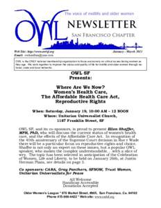 Web Site: http://www.owlsf.org Email:  January - MarchOWL is the ONLY national membership organization to focus exclusively on critical issues facing women as