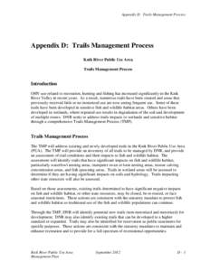 Appendix D: Trails Management Process  Appendix D: Trails Management Process Knik River Public Use Area Trails Management Process