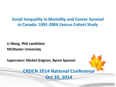 The Social Gradient of Mortality, Cancer Incidence and Cancer Lethality