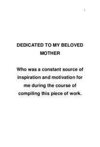 i  DEDICATED TO MY BELOVED MOTHER  Who was a constant source of