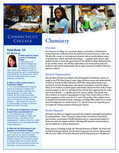 Chemistry Yumi Kovic ’14 ACS Biochemistry Q: What made you decide to come to Connecticut College?