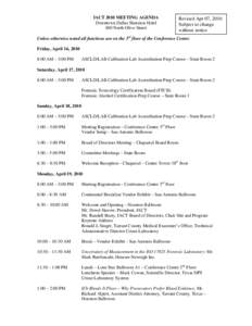 IACT 2010 MEETING AGENDA Downtown Dallas Sheraton Hotel 400 North Olive Street Revised Apr 07, 2010 Subject to change