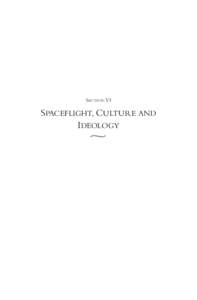 Section VI  Spaceflight, culture and ideology  ~