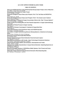 ALTA 1997 COPPER HYDROMETALLURGY FORUM TABLE OF CONTENTS Pilot Leach SX/EW Operation at the Sabetaung-Kyisintaung Copper Project, Union of Myanmar By G Miller, P Hutchinson, R E Scheffel Development of the Andacollo Copp