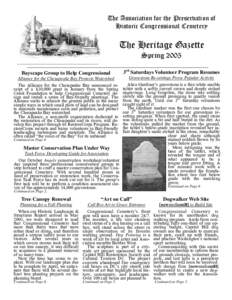 The Association for the Preservation of Historic Congressional Cemetery The Heritage Gazette Spring 2005 Bayscape Group to Help Congressional