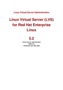 Linux Virtual Server Administration  Linux Virtual Server (LVS) for Red Hat Enterprise Linux 5.2