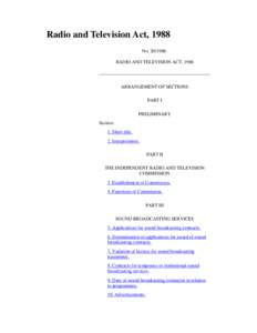 Radio and Television Act, 1988 No: RADIO AND TELEVISION ACT, 1988 ARRANGEMENT OF SECTIONS PART I