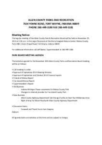 ALLEN COUNTY PARKS AND RECREATION 7324 YOHNE ROAD, FORT WAYNE, INDIANAPHONEFAXMeeting Notice: The regular meeting of the Allen County Park & Recreation Board will be held on November 20