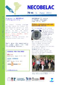 NECOBELAC  News 3. June 2011 Progress in NECOBELAC training activity