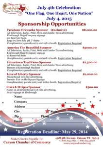 July 4th Celebration “One Flag, One Heart, One Nation” July 4, 2015  Sponsorship Opportunities