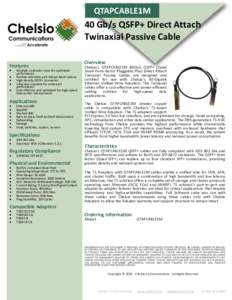 QTAPCABLE1M  40 Gb/s QSFP+ Direct Attach Twinaxial Passive Cable Features 