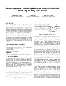 Litmus Tests for Comparing Memory Consistency Models: How Long Do They Need to Be?∗ Sela Mador-Haim Rajeev Alur