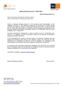 Merchant Shipping Directorate  REGULATION (EU –THETIS MRV Merchant Shipping Notice 137 Notice to Shipowners, Ship Operators, Managers, Masters, Owners’ Representatives and Recognised Organisations