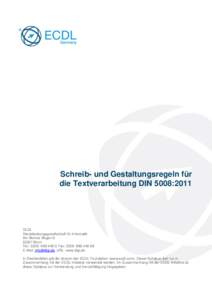 Schreib- und Gestaltungsregeln für die Textverarbeitung DIN 5008:2011 DLGI Dienstleistungsgesellschaft für Informatik Am Bonner Bogen 6