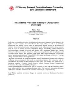 The Academic Profession in Europe: Changes and Challenges Marko Turk Department of Education, Faculty of Humanities and Social Sciences, University of Rijeka, Croatia