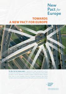 towards a new pact for Europe The New Pact for Europe project is supported by a large transnational consortium including the King Baudouin Foundation, Bertelsmann Stiftung, Allianz Kulturstiftung, BMW Foundation, Caloust