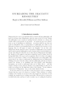 3 ON READING THE TRACTATUS RESOLUTELY Reply to Meredith Williams and Peter Sullivan James Conant and Cora Diamond