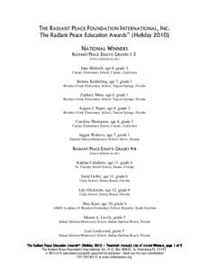 THE RADIANT PEACE FOUNDATION INTERNATIONAL, INC. The Radiant Peace Education AwardsK (HolidayNATIONAL WINNERS RADIANT PEACE ESSAYS: GRADES 1-3 (listed alphabetically)
