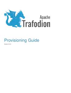Provisioning Guide Version 2.3.0 Table of Contents 1. About This Document . . . . . . . . . . . . . . . . . . . . . . . . . . . . . . . . . . . . . . . . . . . . . . . . . . . . . . . . . . . . . . . . . . . . . . . . .