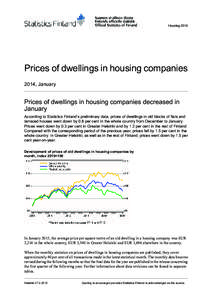HousingPrices of dwellings in housing companies 2014, January  Prices of dwellings in housing companies decreased in