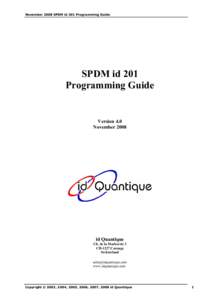 November 2008 SPDM id 201 Programming Guide  SPDM id 201 Programming Guide  Version 4.0