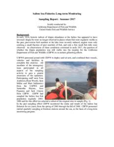 Salton Sea Fisheries Long-term Monitoring Sampling Report: Summer 2017 Jointly conducted by: California Department of Fish and Wildlife United States Fish and Wildlife Service Background: