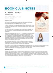 If I Should Lose You Natasha Lester PUBLICATION DATE: September 2012 ISBN: [removed]About the Book If I Should Lose You is the story of Camille, a nurse who counsels families of the