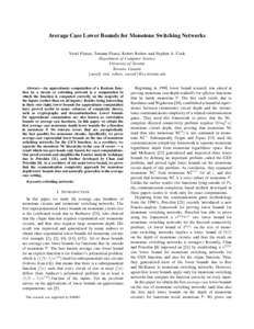 Average Case Lower Bounds for Monotone Switching Networks Yuval Filmus, Toniann Pitassi, Robert Robere and Stephen A. Cook Department of Computer Science University of Toronto Toronto, Canada {yuvalf, toni, robere, sacoo